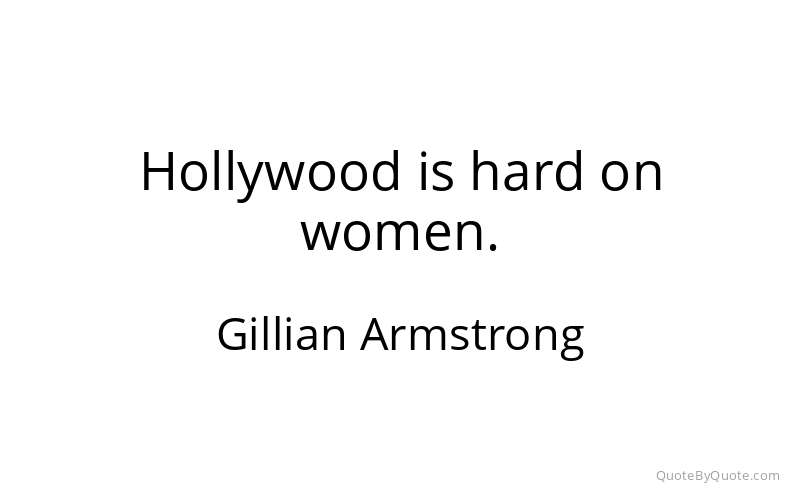 Preview image for this quote by Gillian Armstrong