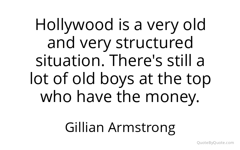 Preview image for this quote by Gillian Armstrong