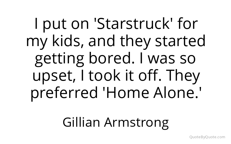 Preview image for this quote by Gillian Armstrong