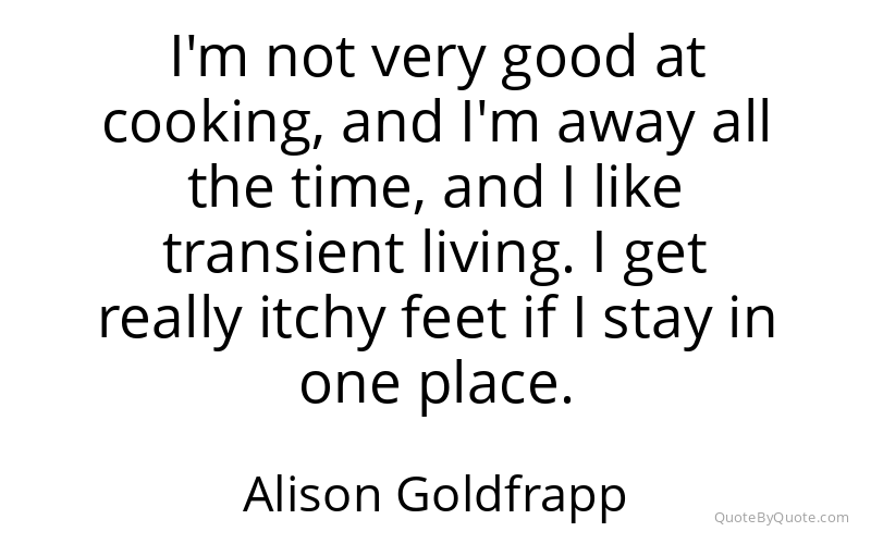 Preview image for this quote by Alison Goldfrapp