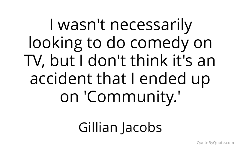 Preview image for this quote by Gillian Jacobs