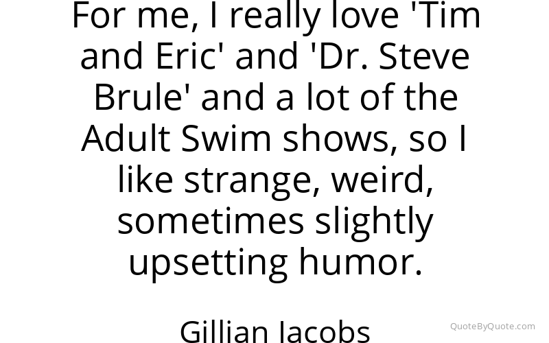 Preview image for this quote by Gillian Jacobs