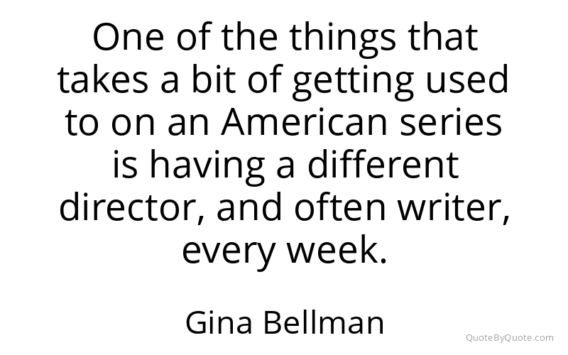 Preview image for this quote by Gina Bellman