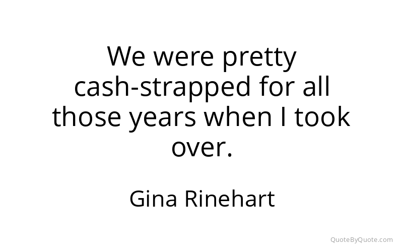 Preview image for this quote by Gina Rinehart