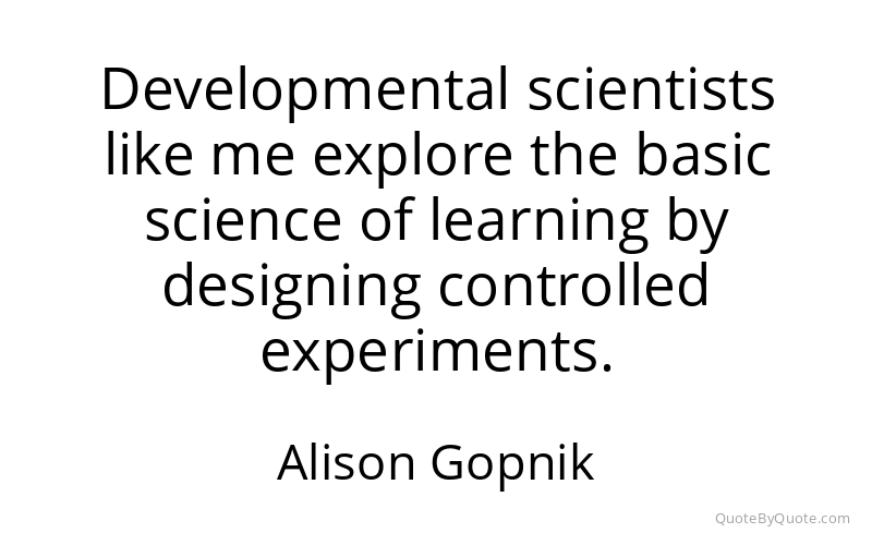 Preview image for this quote by Alison Gopnik