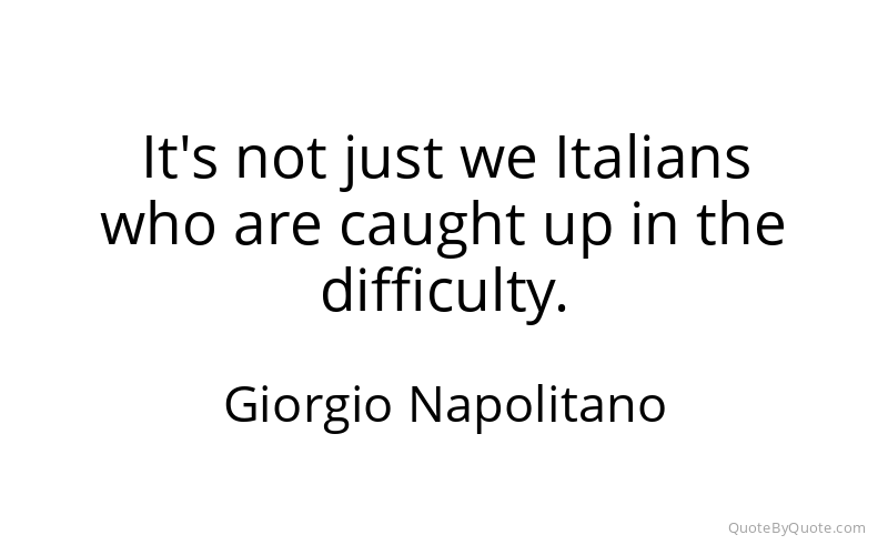 Preview image for this quote by Giorgio Napolitano