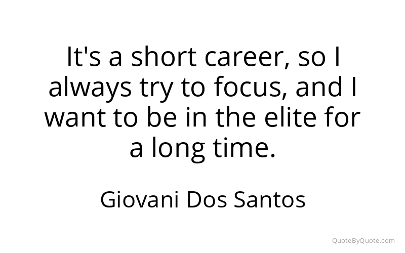 Preview image for this quote by Giovani Dos Santos