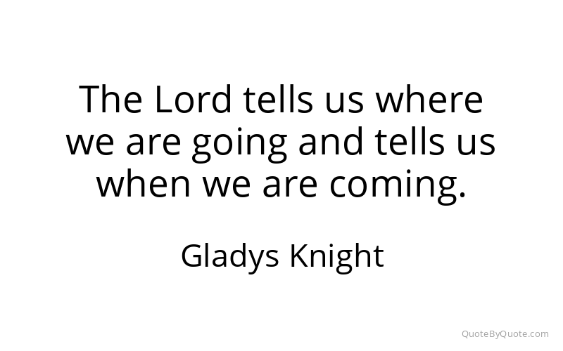 Preview image for this quote by Gladys Knight