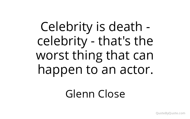 Preview image for this quote by Glenn Close