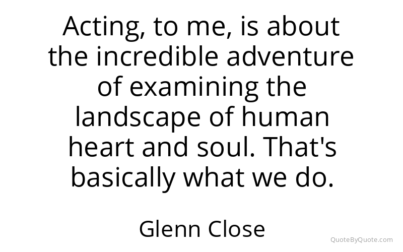 Preview image for this quote by Glenn Close