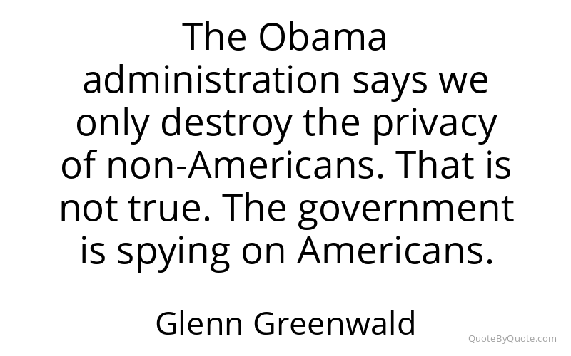 Preview image for this quote by Glenn Greenwald