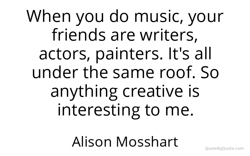 Preview image for this quote by Alison Mosshart