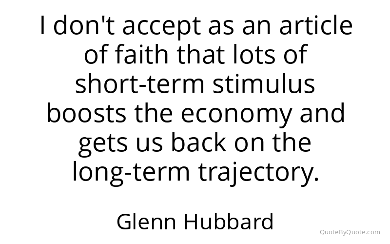 Preview image for this quote by Glenn Hubbard