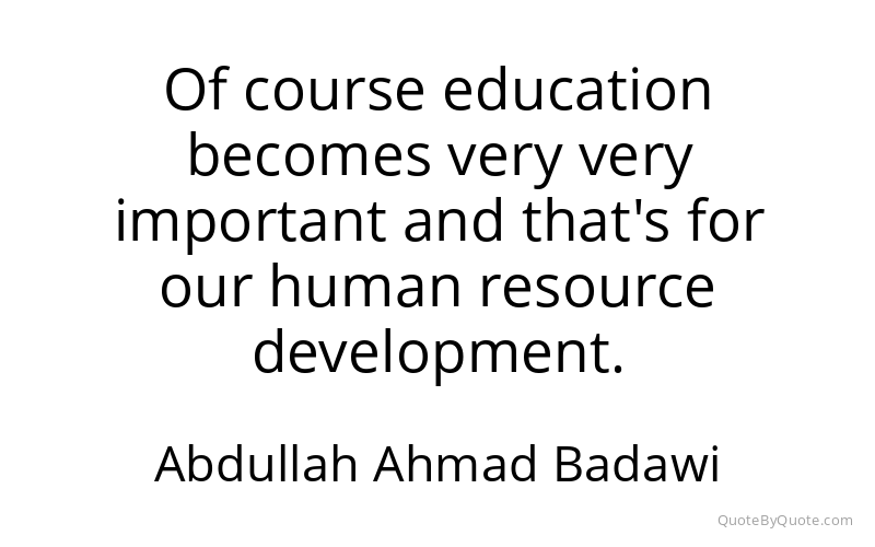 Preview image for this quote by Abdullah Ahmad Badawi