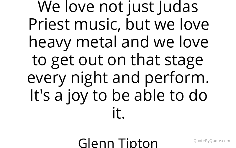 Preview image for this quote by Glenn Tipton