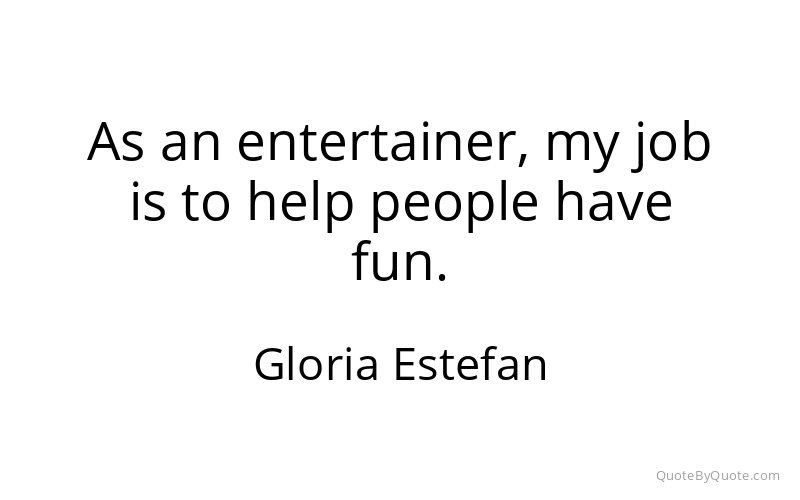 Preview image for this quote by Gloria Estefan