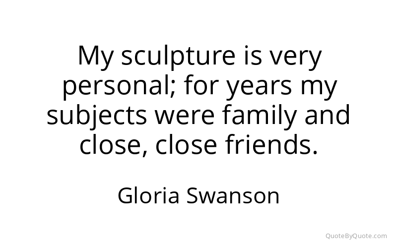 Preview image for this quote by Gloria Swanson
