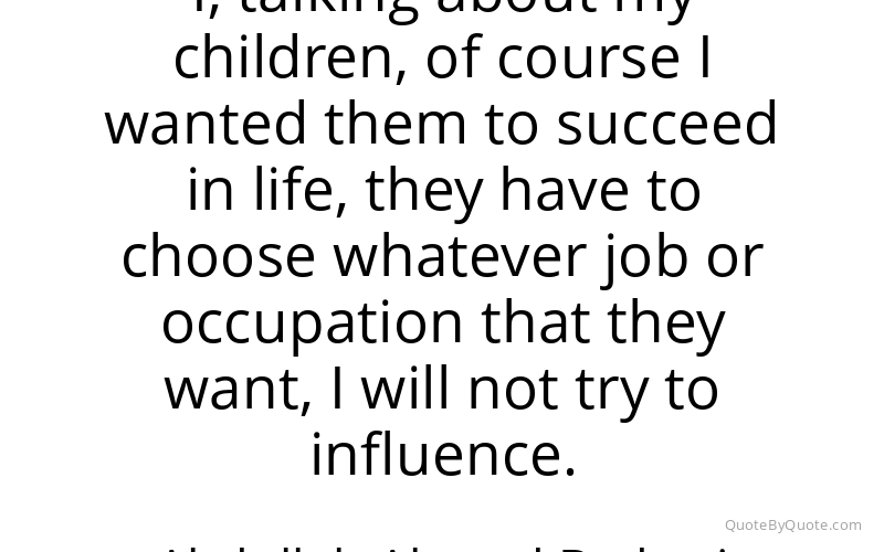 Preview image for this quote by Abdullah Ahmad Badawi