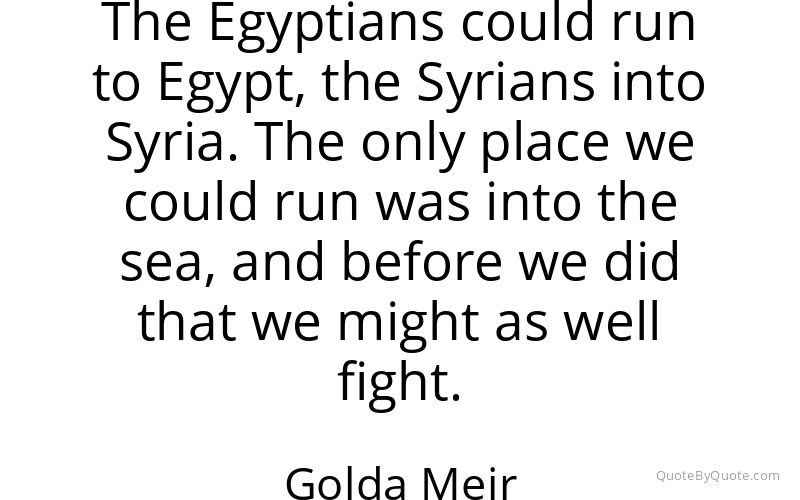 Preview image for this quote by Golda Meir