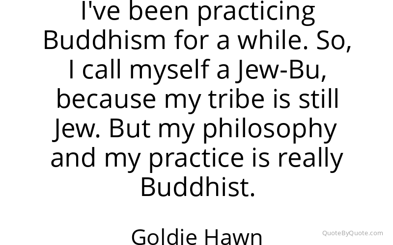 Preview image for this quote by Goldie Hawn