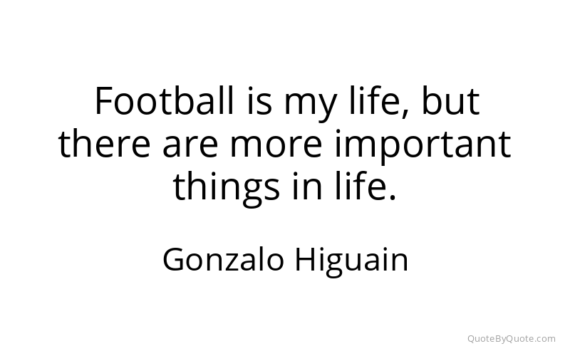 Preview image for this quote by Gonzalo Higuain