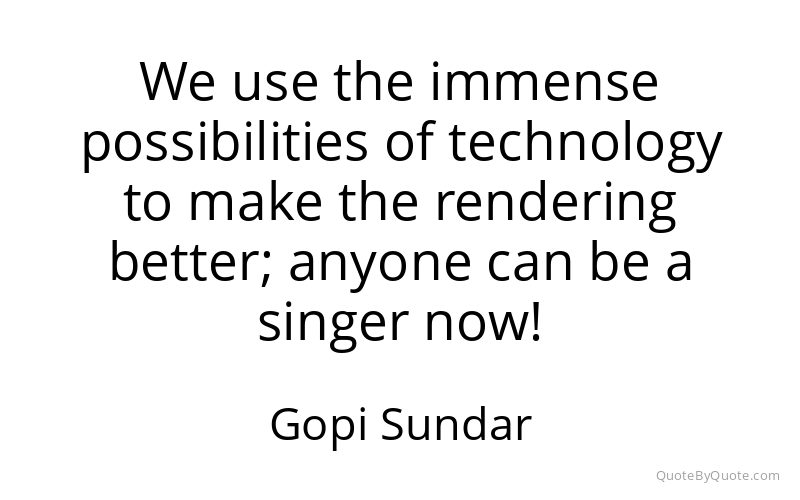 Preview image for this quote by Gopi Sundar