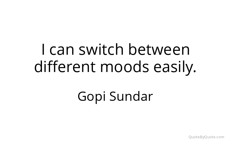 Preview image for this quote by Gopi Sundar