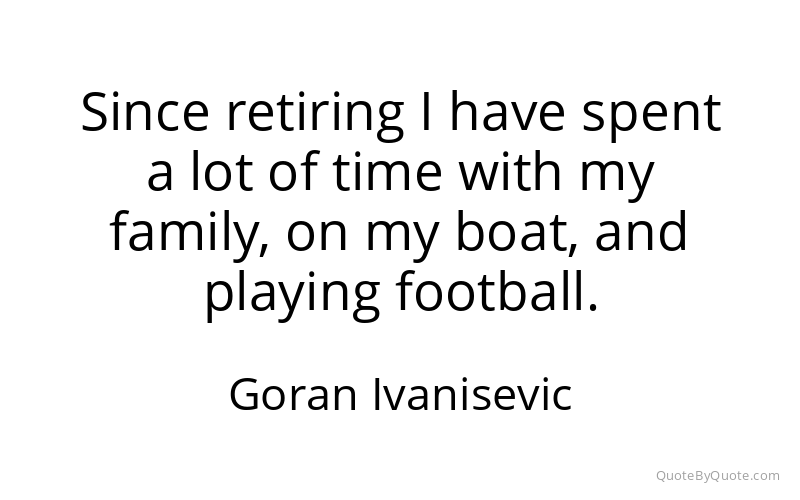 Preview image for this quote by Goran Ivanisevic
