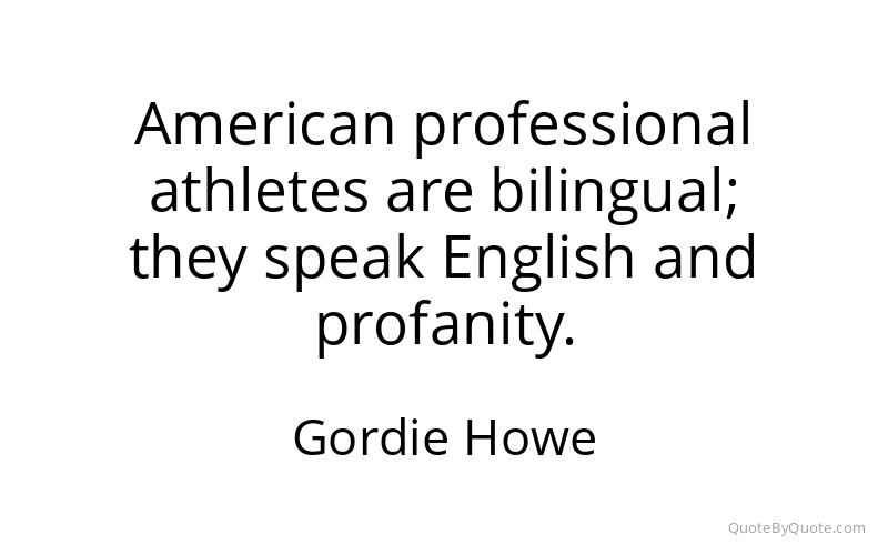 Preview image for this quote by Gordie Howe