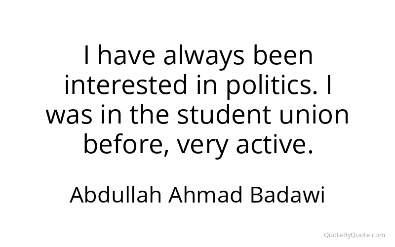 Preview image for this quote by Abdullah Ahmad Badawi