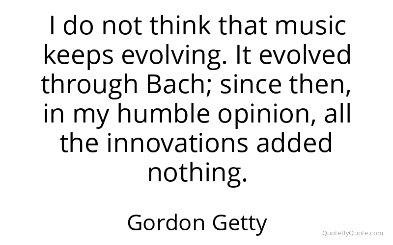 Preview image for this quote by Gordon Getty