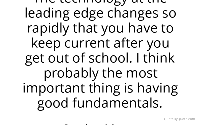 Preview image for this quote by Gordon Moore