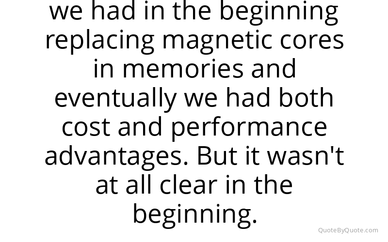 Preview image for this quote by Gordon Moore