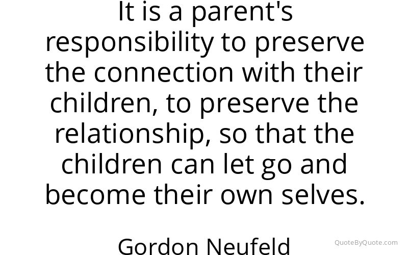 Preview image for this quote by Gordon Neufeld