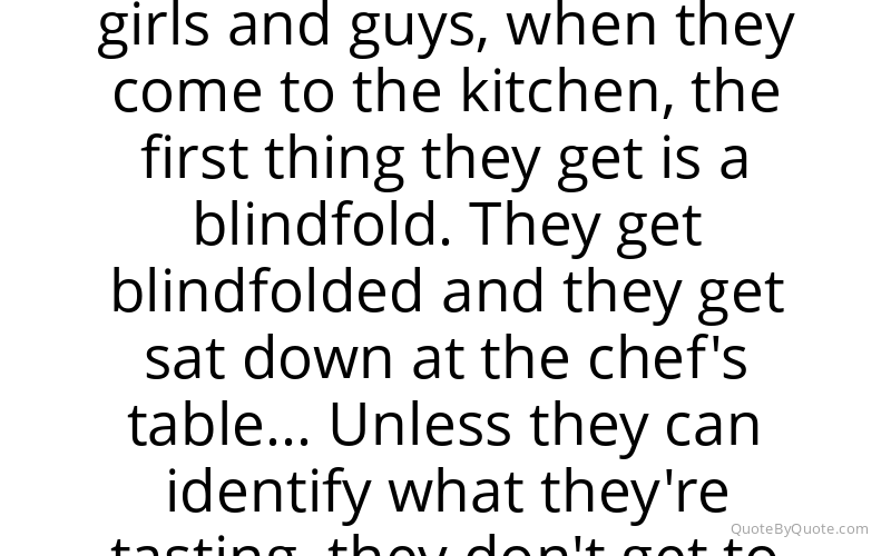 Preview image for this quote by Gordon Ramsay