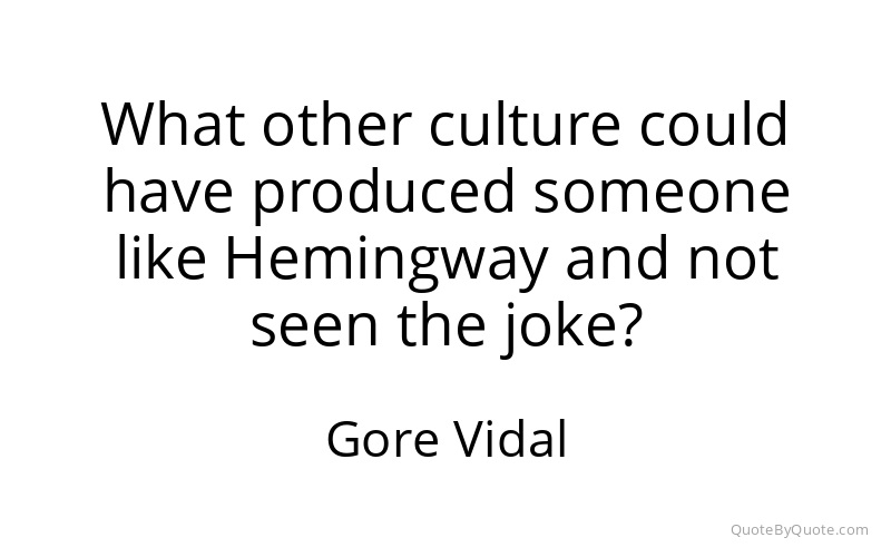 Preview image for this quote by Gore Vidal