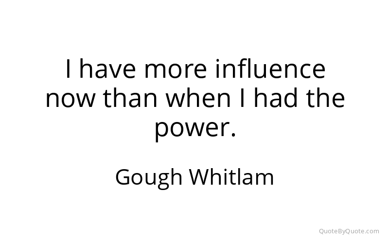 Preview image for this quote by Gough Whitlam