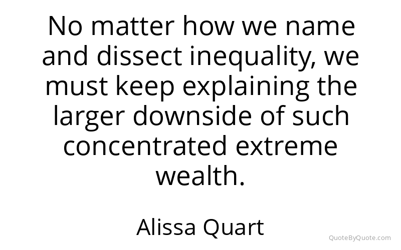 Preview image for this quote by Alissa Quart