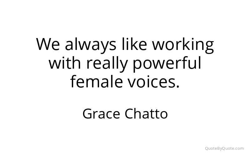 Preview image for this quote by Grace Chatto