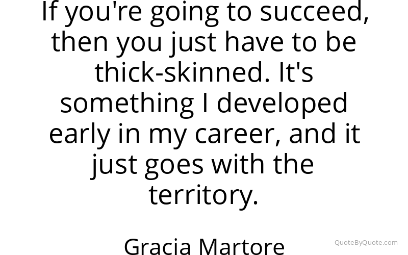 Preview image for this quote by Gracia Martore