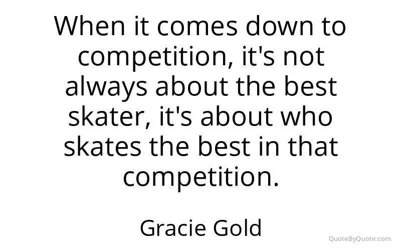 Preview image for this quote by Gracie Gold
