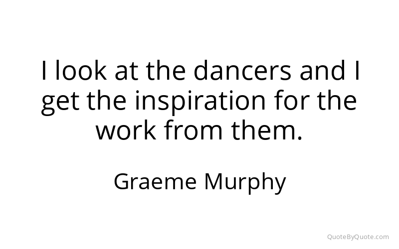 Preview image for this quote by Graeme Murphy