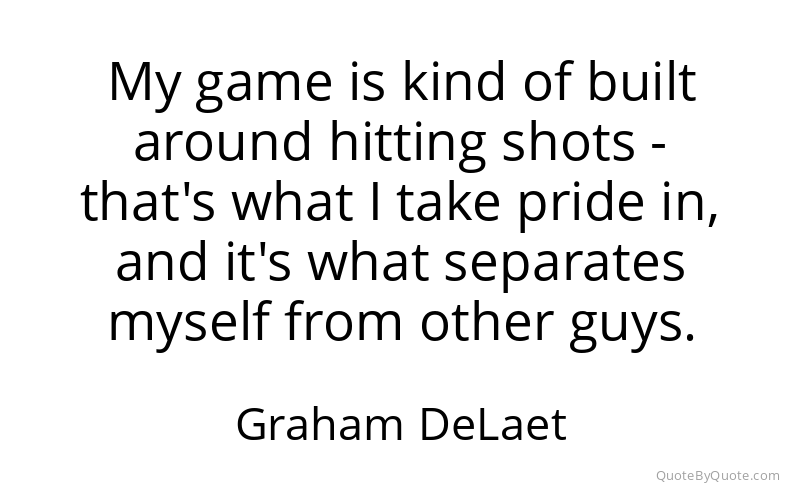 Preview image for this quote by Graham DeLaet