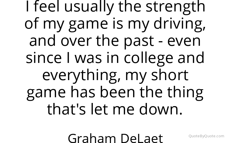 Preview image for this quote by Graham DeLaet