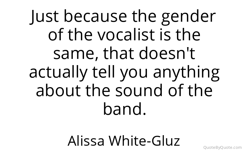 Preview image for this quote by Alissa White-Gluz