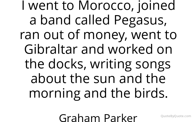Preview image for this quote by Graham Parker