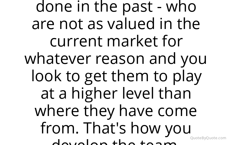 Preview image for this quote by Graham Potter