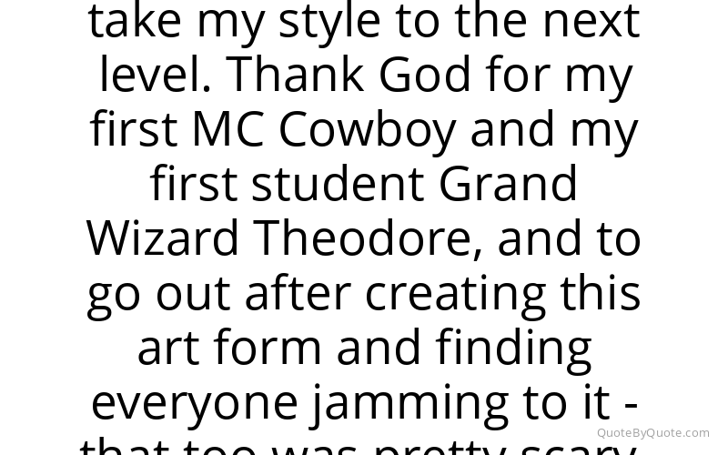 Preview image for this quote by Grandmaster Flash