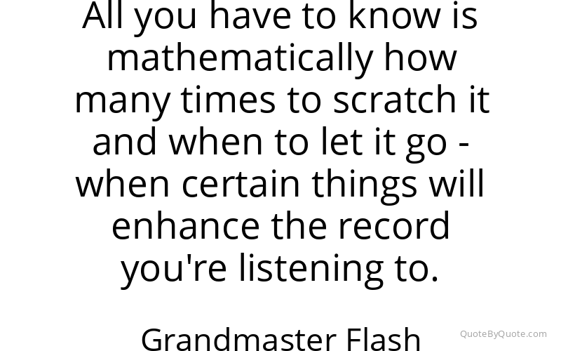 Preview image for this quote by Grandmaster Flash