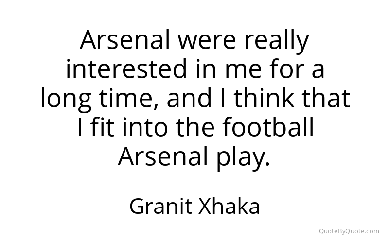 Preview image for this quote by Granit Xhaka